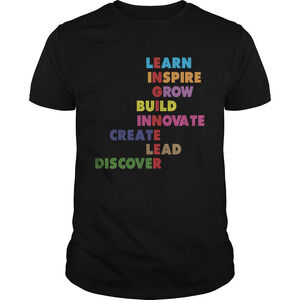 Learn Inspire Grow Build Innovate Create Lead Discover Shirt